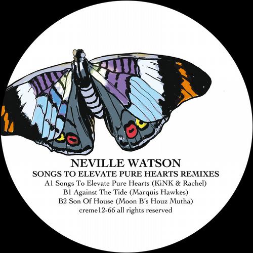 Neville Watson – Songs to Elevate Pure Hearts Remixes