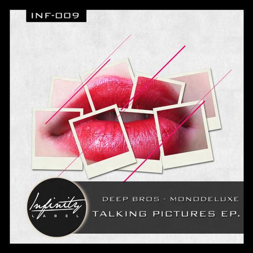 Monodeluxe & Deep Bros – Talking Pictures