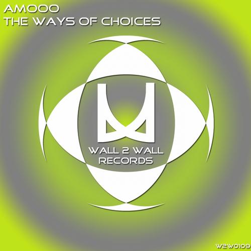 AMOOO – The Ways Of Choicesa