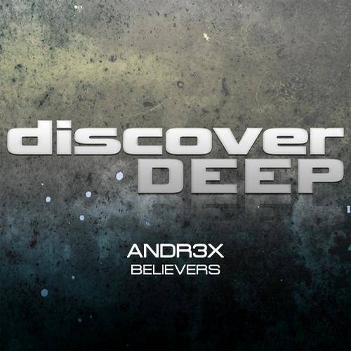 Andr3x – Believers
