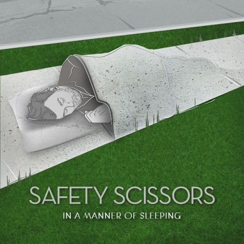 Safety Scissors – In A Manner Of Sleeping