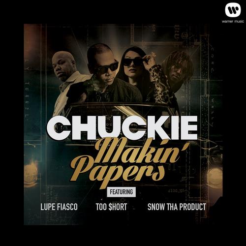 Chuckie, Lupe Fiasco & Too $hort – Makin’ Papers