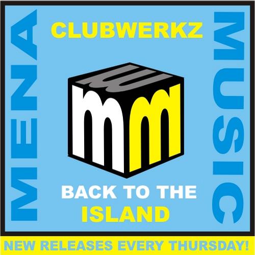 Clubwerkz – Back To The Island