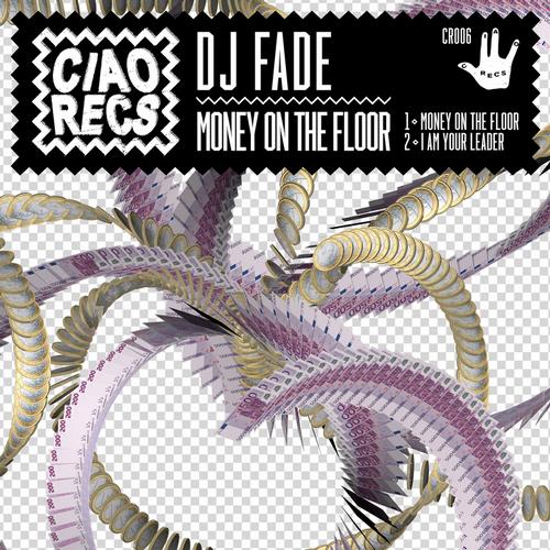DJ Fade – Money On The Floor