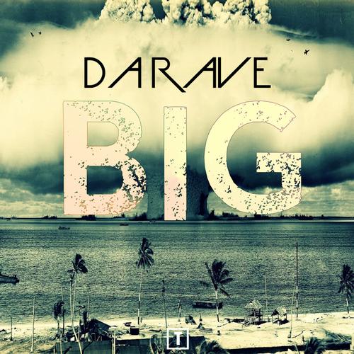 Da Rave – Big