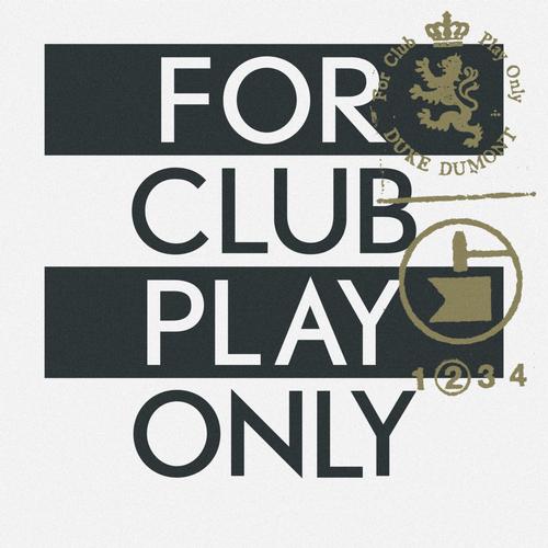 Duke Dumont – For Club Play Only Pt. 2