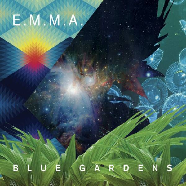 E.M.M.A. – Blue Gardens