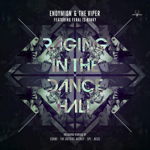 Endymion & The Viper feat. FERAL is KINKY – Raging In The Dancehall