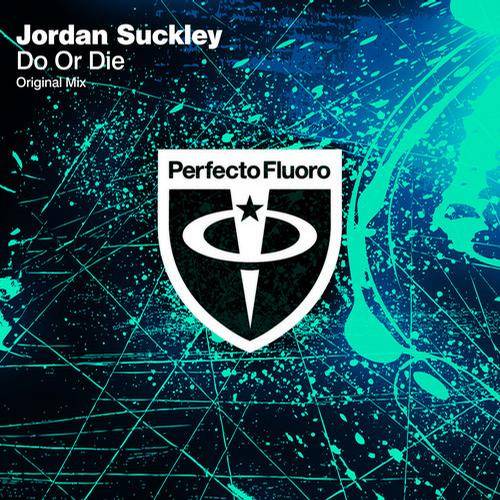 Jordan Suckley – Do Or Die