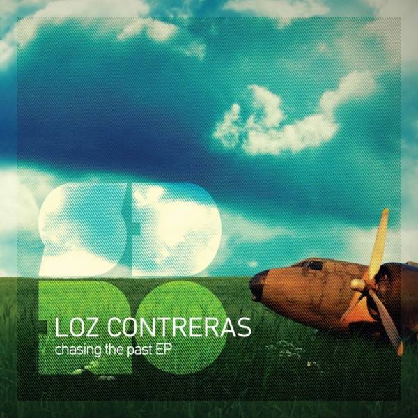 Loz Contreras – Chasing The Past EP