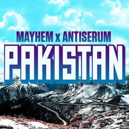 Mayhem x Antiserum – Pakistan