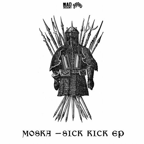 Moska – Sick Kick EP