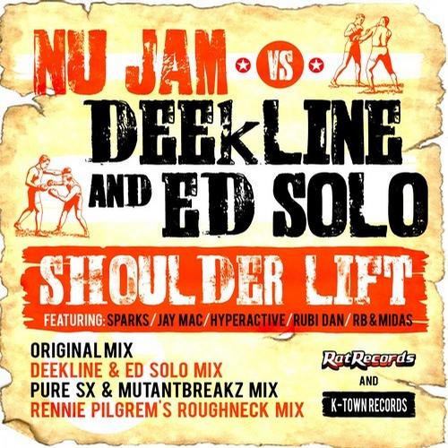 Nu Jam vs Deekline & Ed Solo – Shoulder Lift