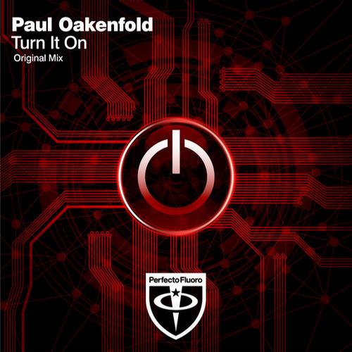 Paul Oakenfold – Turn It On