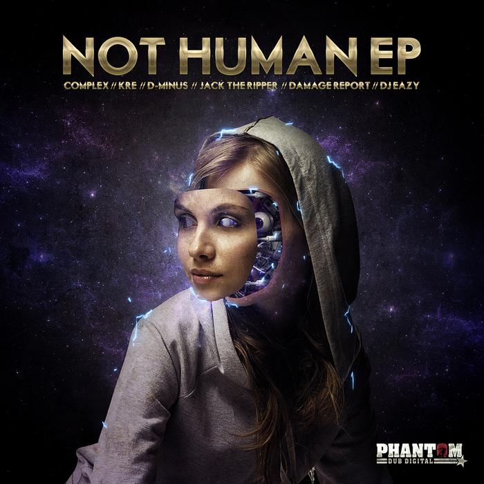 Phantom Dub Digital: Not Human EP