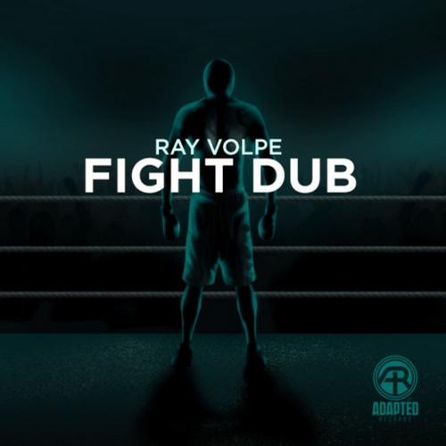 Ray Volpe – Fight Dub