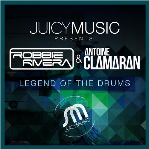 Robbie Rivera & Antoine Clamaran – Legend Of The Drums