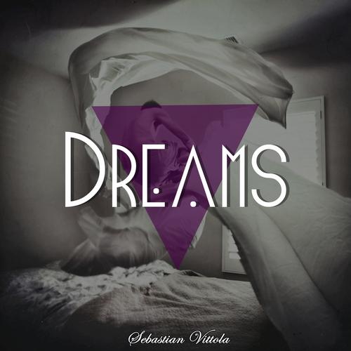 Sebastian Vittola – Dreams