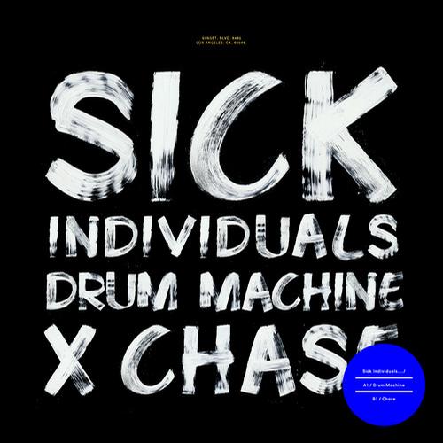 Sick Individuals – Drum Machine / Chase