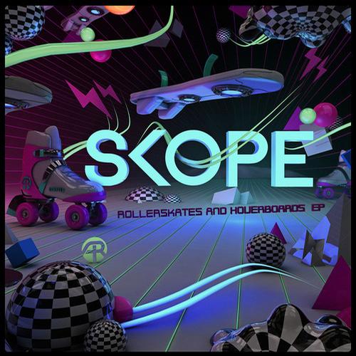 Skope – Rollerskates & Hoverboards EP