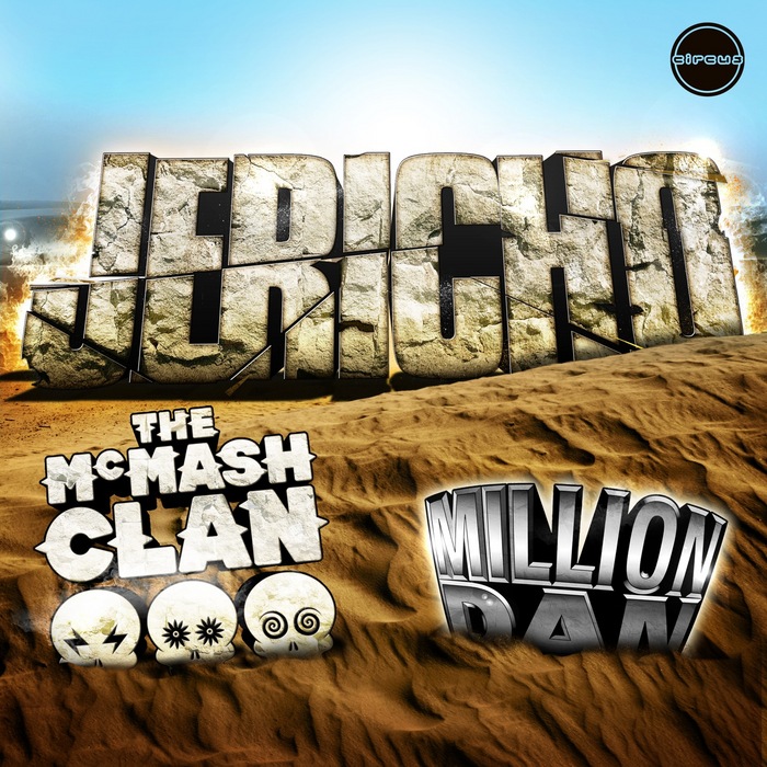 The Clan McMash & Million Dan – Jericho