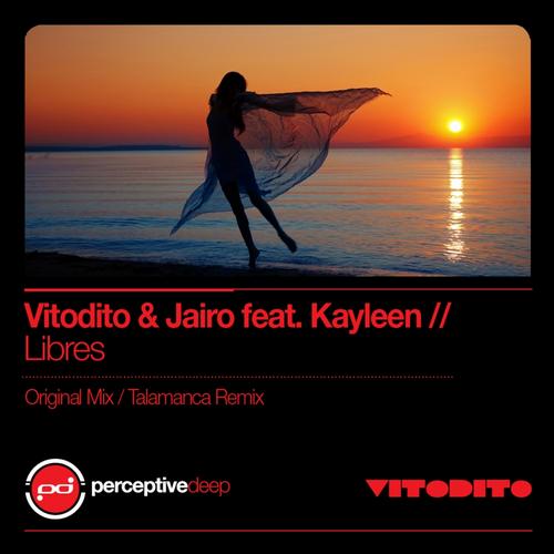 Vitodito & Jairo feat. Kayleen – Libres