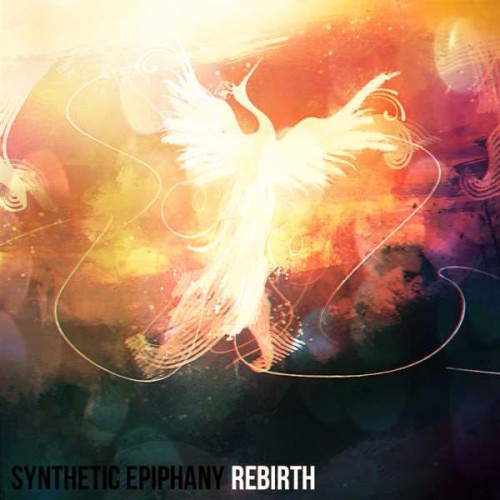 Synthetic Epiphany – Rebirth