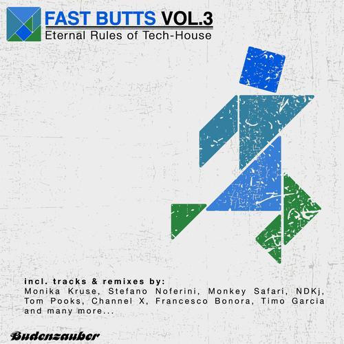 Fast Butts Vol 3 Eternal Rules Of Tech House