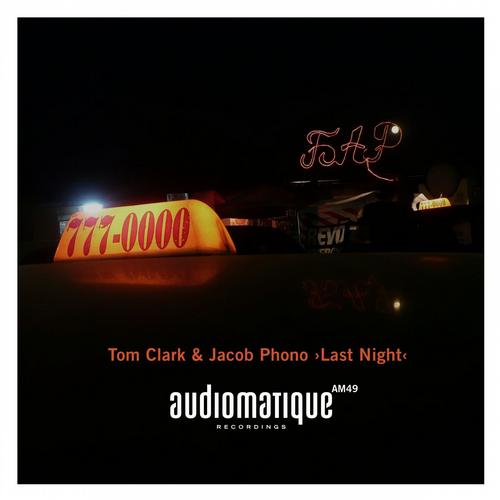Tom Clark & Jacob Phono – Last Night