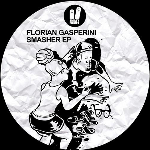 Florian Gasperini – Smasher EP
