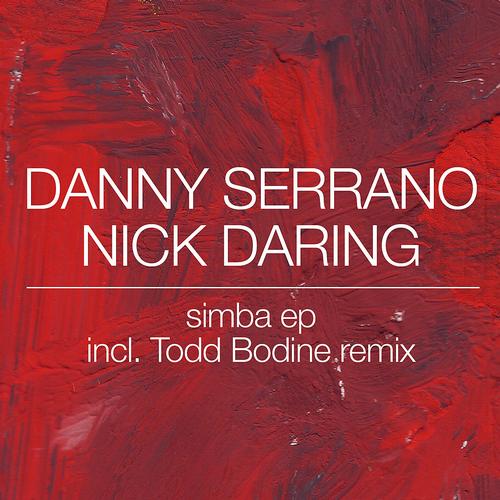 Danny Serrano & Nick Daring – Simba EP