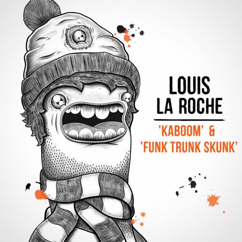 Louis La Roche – Kaboom