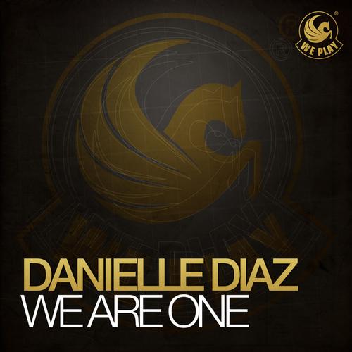 Danielle Diaz – We Are One