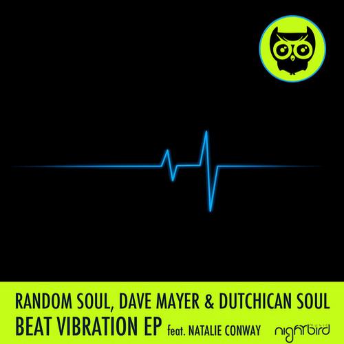 Random Soul, Dutchican Soul, Dave Mayer & Natalie Conway – Beat Vibration EP