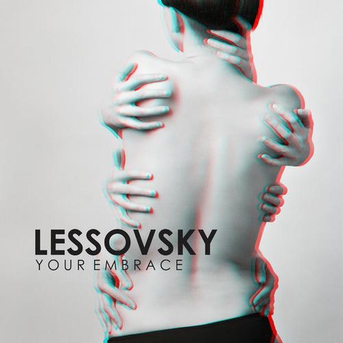 Lessovsky – Your Embrace