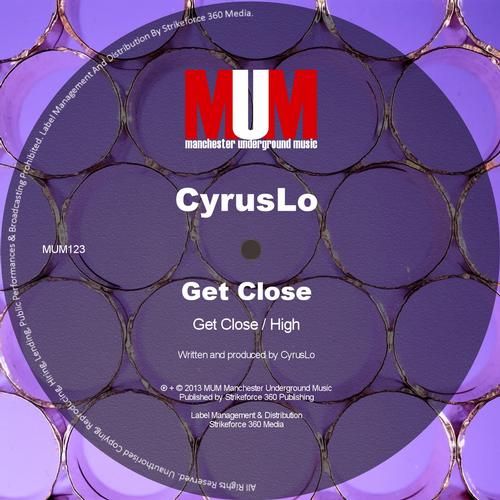 CyrusLo – Get Close