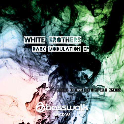 White Brothers – Dark Modulation EP