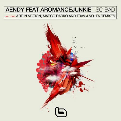 Aendy Feat. ARomanceJunkie – So Bad