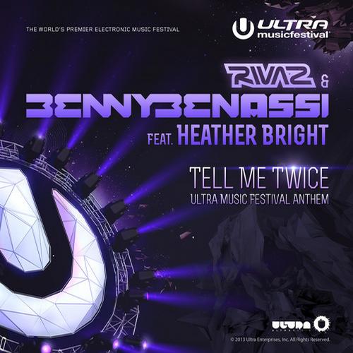 Rivaz & Benny Benassi Feat. Heather Bright – Tell Me Twice (Remixes)