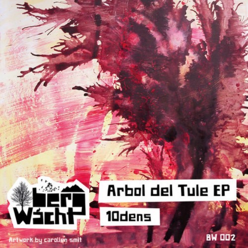10dens – Arbol Del Tule EP