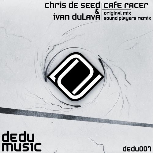 Chris De Seed & Ivan Dulava – Cafe Racer EP