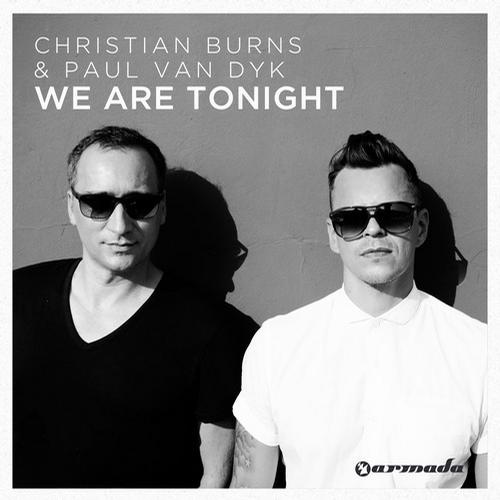 Christian Burns & Paul van Dyk – We Are Tonight