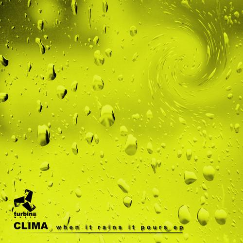 Clima – When It Rains It Pours EP