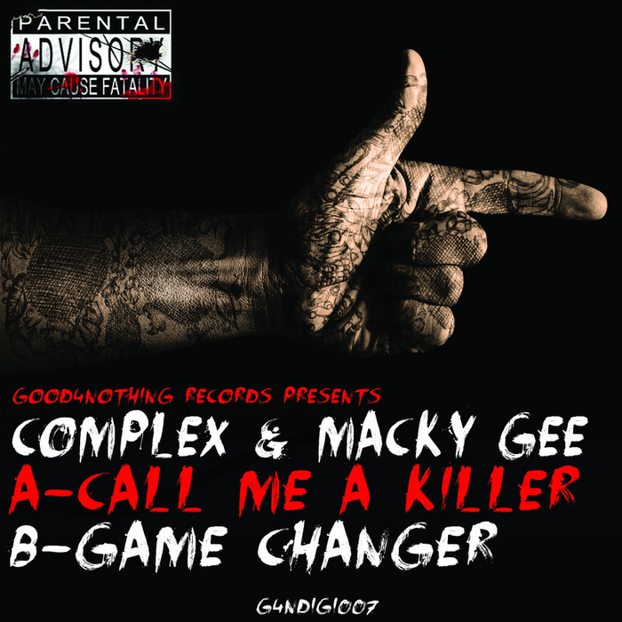 Complex & MacKy Gee – Call Me A Killer
