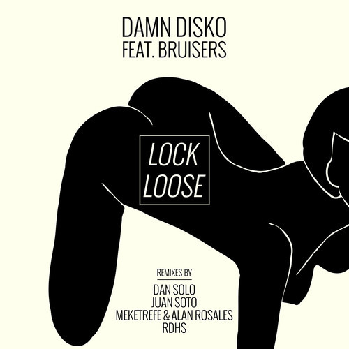 Damn Disko – Lock Loose EP