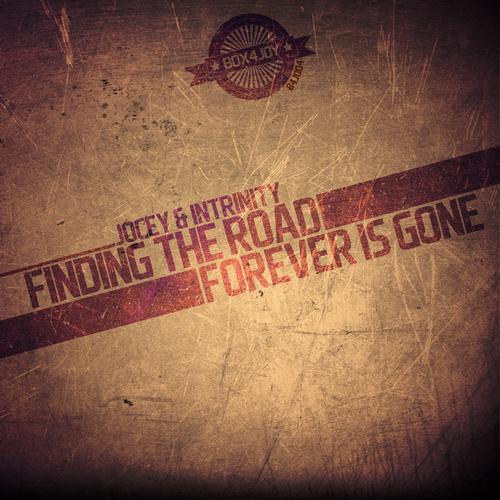 Jocey & Intrinity – Finding the Road / Forever Is Gone
