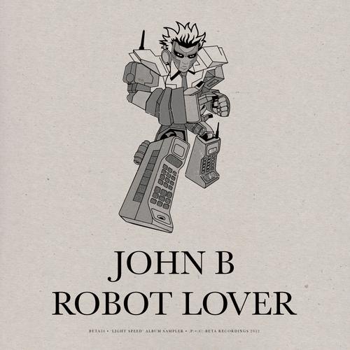 John B – Robot Lover