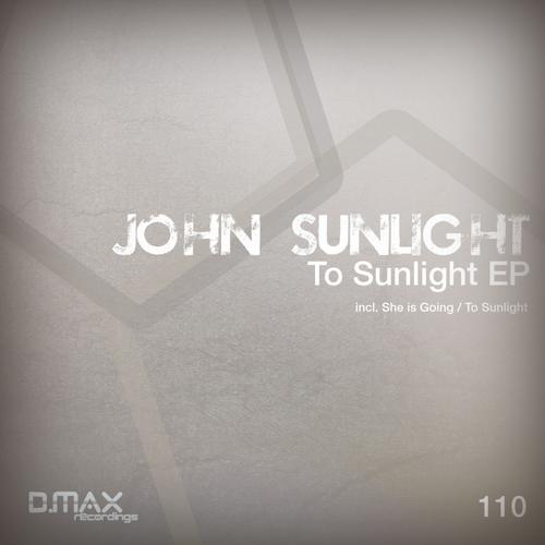 John Sunlight – To Sunlight EP