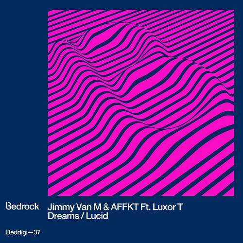 Jimmy Van M & Affkt Feat. Luxor T – Dreams / Lucid