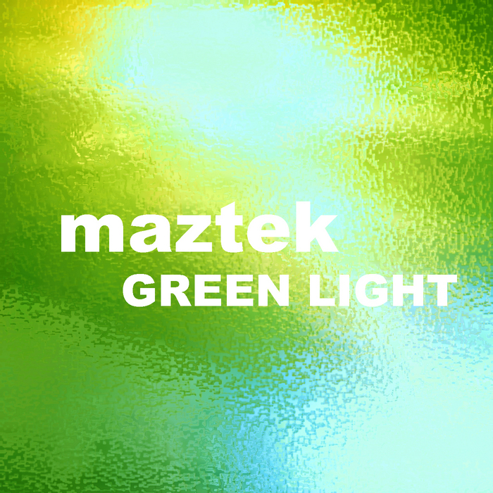 Maztek – Green Light